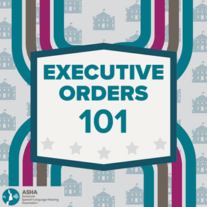 Executive Orders 101