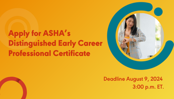 Distinguished Early Career Professional Certificate Applications Due Aug. 9