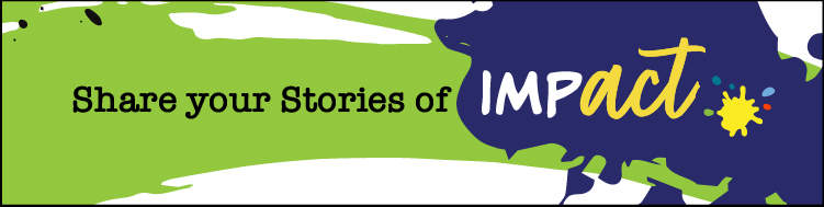 Share your Stories of Impact