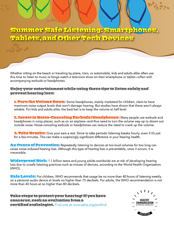 Summer Safe Listening: Smartphones, Tablets, and Other Tech Devices Summer Safe Listening: Smartphones, Tablets, and Other Tech Devices