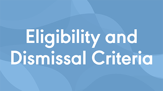 Eligibility and Dismissal Criteria tile